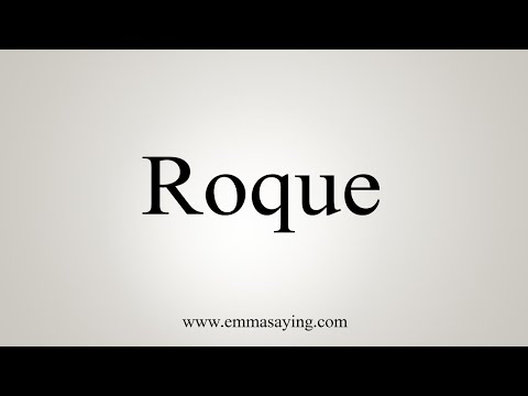 How To Say Roque