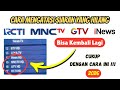 How To Fix The Problem Of Missing RCTI MNCTV GTV I News TV 2026