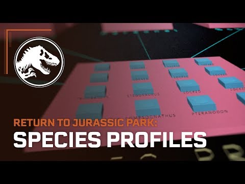 Jurassic World Evolution: Return to Jurassic Park Species Profiles