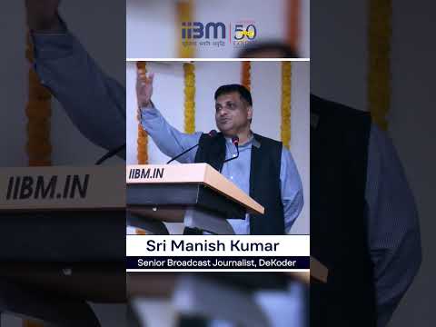 Meet the Mentors 2026 - Sri Manish Kumar, Senior Broadcast Journalist, DeKoder & IIBM Board Member.