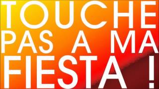 Touche pas à ma fiesta Music Video