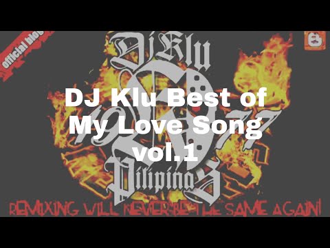 DJ Klu Best of My Love Song vol.1