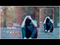 Tho Aao Na Chale Phir Se WhatsApp Status Half Girlfriend Song WhatsApp Status