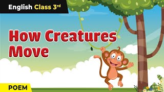 Class 3 English Unit 10 | How Creatures Move Poem - Explanation & Exercise | Marigold Book