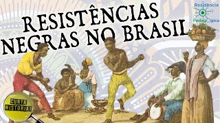 Resistências Negras no Brasil Colonial