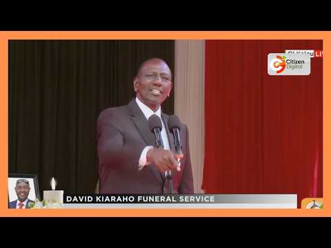 President William Ruto's speech during the memorial service of Ol Kalou MP Njuguna Kiaraho