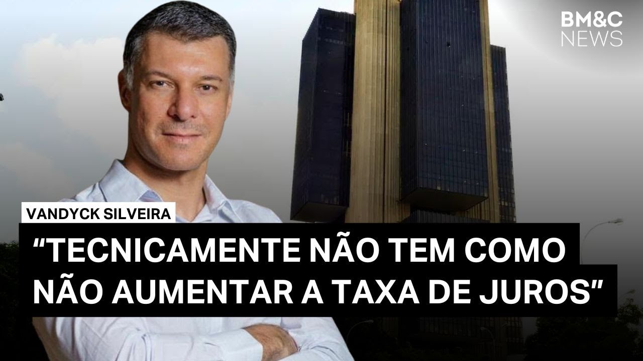 Banco Central: Inflação, protecionismo e crise de credibilidade | VanDyck Silveira no BM&C News