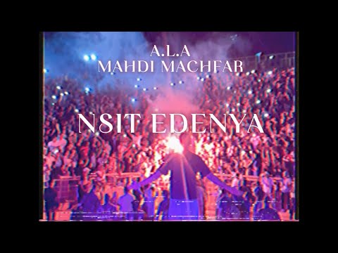 Mahdi Machfar, A.L.A - Nsit Edenya (Official Video)