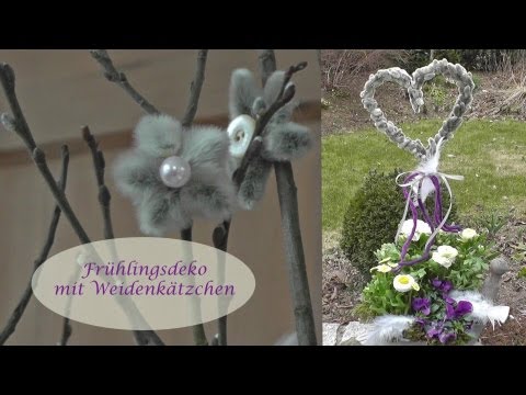 Frühlingsdeko mit Weidenkätzchen - Kreativ und schick