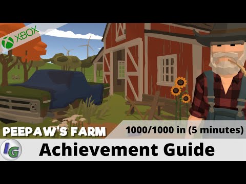 Peepaw's Farm Achievement Guide on Xbox