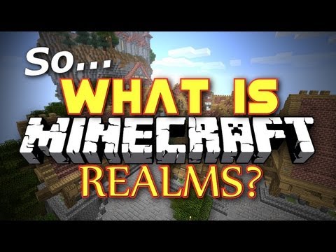 Minecraft: So What is Minecraft Realms?