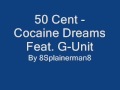 50 Cent - Cocaine Dreams Feat. G-Unit By ...
