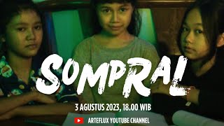 Trailer Film Pendek | SOMPRAL