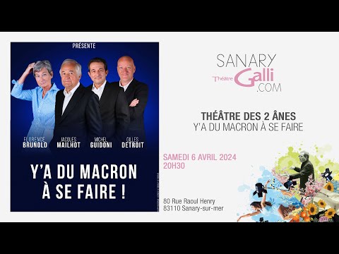 Théâtre des 2 Ânes - Y'a du Macron à se faire | Samedi 6 Avril 2024 | Théâtre Galli