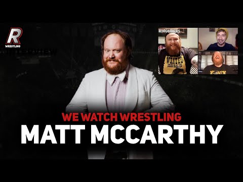 Matt McCarthy on working for Vince McMahon, We Watch Wrestling Podcast, starring in movies