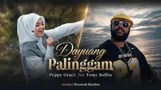 Download lagu Pepy Grace ft Tomy Bollin  - Dayuang  Palinggam mp3