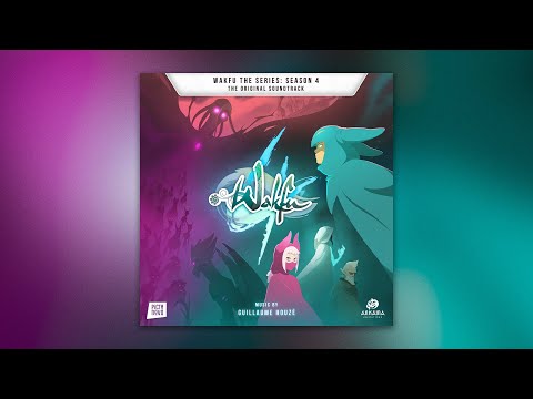 WAKFU [SERIE] Saison 4 Original Soundtrack | Trailer
