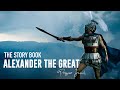 The Story Book Nusu Mtu Nusu Mungu Alexander The Great Season 02 Episode 13