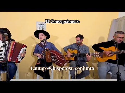LAUTARO OBISPO: "EL CONCEPCIONERO"-EN VIVO EN EL QUINCHO STREAM