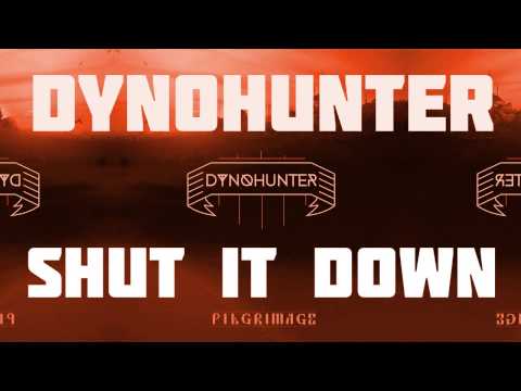 DYNOHUNTER - Shut It Down - GLITCH HOP -
