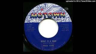 Four Tops - What Is a Man [stereo]