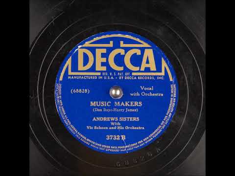 Music Makers ~ The Andrews Sisters with Vic Schoen and His Orchestra (1941)