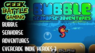 Bubble Seahorse Adventures | Indie Heroes Collection 3 | Evercade EXP | Super Pocket