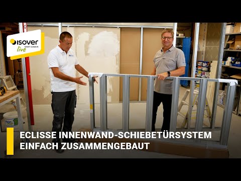 ECLISSE Innenwand-Schiebetürsystem einfach zusammengebaut ✔ ISOVER live ★ Web TV für Handwerker