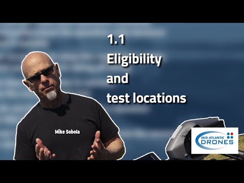 Drone License: Part 107 Certification Training - 1.1 Eligibility and test locations