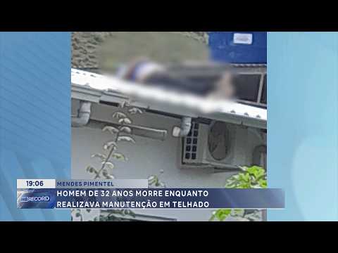 Mendes Pimentel: Homem de 32 anos morre enquanto realizava manutenção em telhado.