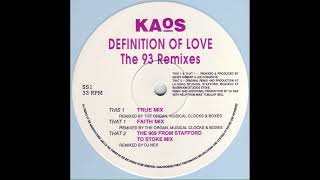 Kaos // Definition of Love (Faith Mix)