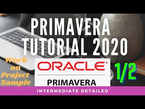 Primavera Tutorial Detailed 1 2 part