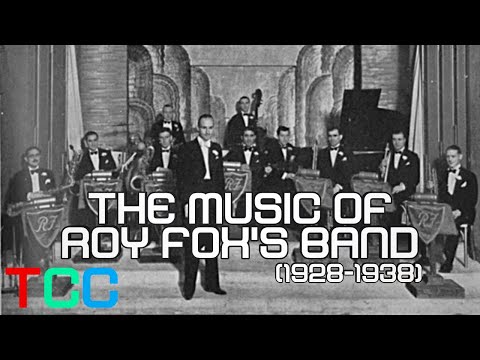 The Music of Roy Fox and his Orchestra (1928-38)