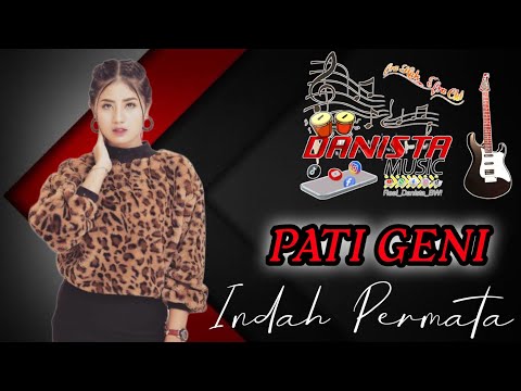 INDAH PERMATA - PATI GENI | DANISTA MUSIC | MSS OFFICIAL