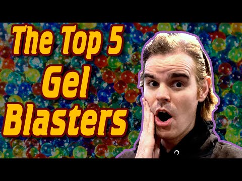 Top 5 Gel Blasters (They Just Don't Quit)