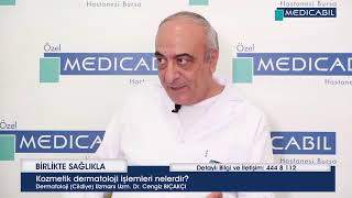 Dermatoloji ve KozmetolojiDermatoloji (Cildiye)