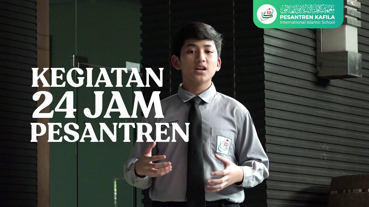 Kegiatan Santri Kafila Selama 24 Jam