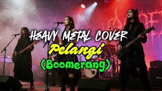 Download lagu Boomerang 🎸PELANGI 🎸 (Heavy Metal Cover) mp3 Download lagu Boomerang 🎸PELANGI 🎸 (Heavy Metal Cover) mp3