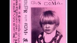 gus coma - gut morning