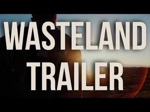 WASTELAND - Official Trailer 2016