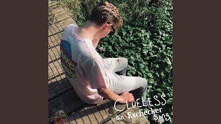 CLUELESS Music Video