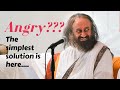 The Real Cause of Anger & Miraculous Solution | Sri Sri Ravi Shankar