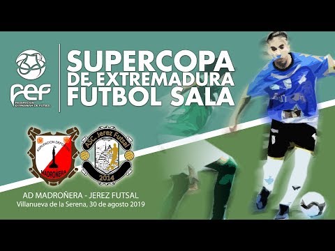 AD Madroñera - Jerez Fútbol Sala | Supercopa de Extremadura de Fútbol Sala 2019