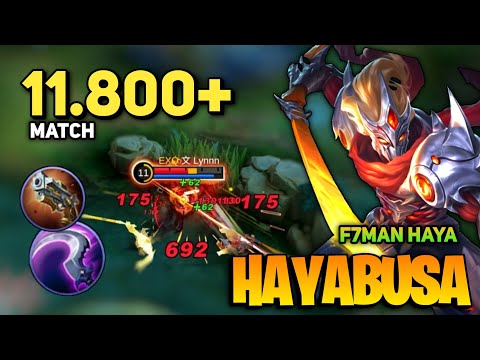 11.800+! MATCH Hayabusa Best Build 2023 [ Hayabusa Top Global Gameplay ] By F7MAN HAYA - MLBB