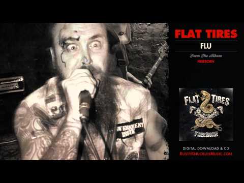 Flat Tires - Flu