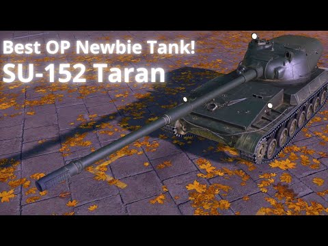 SU-152 Taran - Best Recommended Tank For New Player! - MWT: Tank Battles