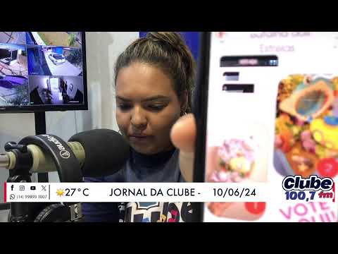 Jornal da Clube - 10/06/2024 - Edição do Almoço