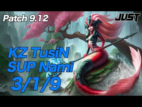 KZ TusiN SUP Nami vs KarmaPatch9.12 KR Challenger Ranked【LoL Full Replay】