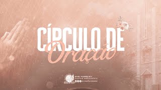 CIRCULO DE ORAÇÃO | AO VIVO | 26/12/2024