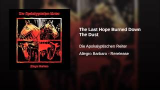 The Last Hope Burned Down The Dust